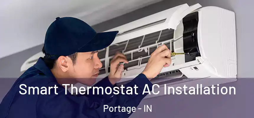Smart Thermostat AC Installation Portage - IN